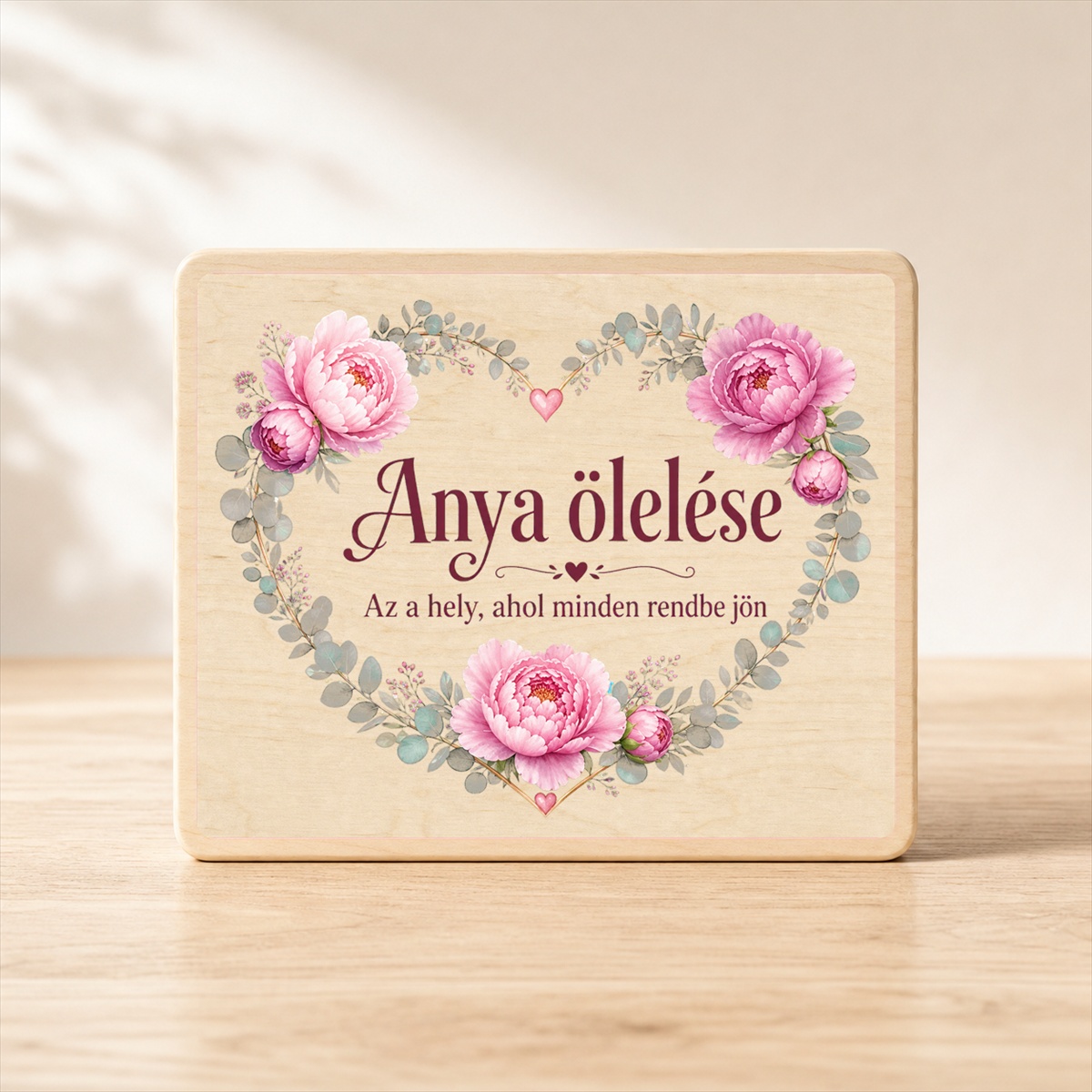 Anya ölelése – Finom virágkoszorús fatábla