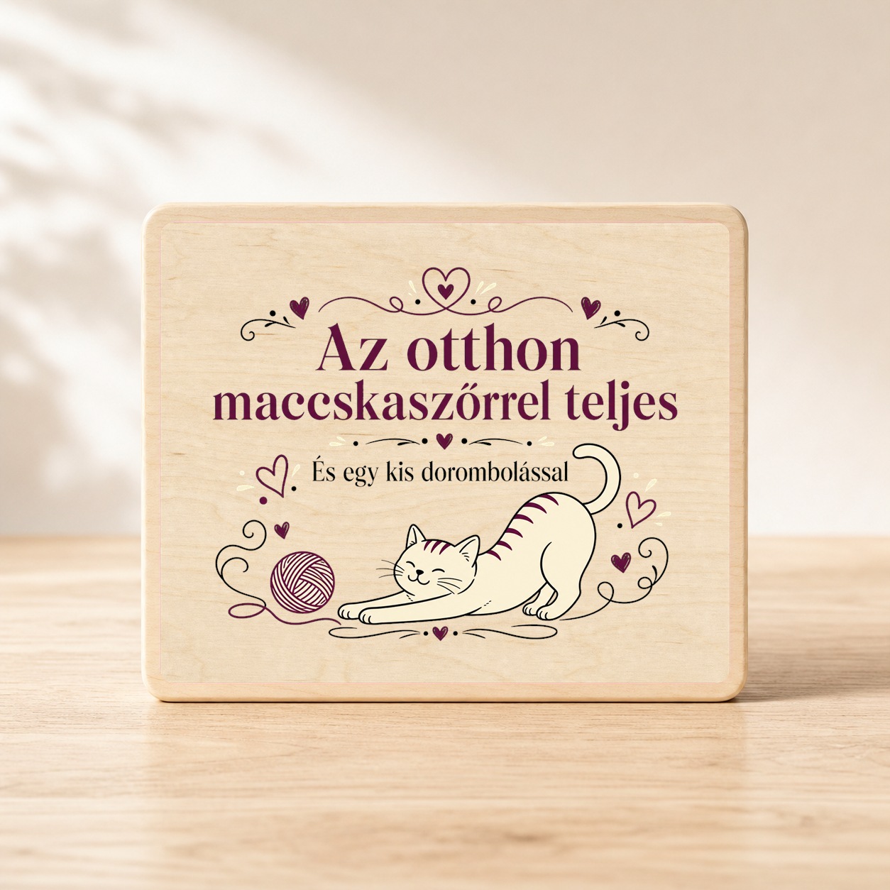 Macskaszőrrel teljes – Vicces macskás fatábla